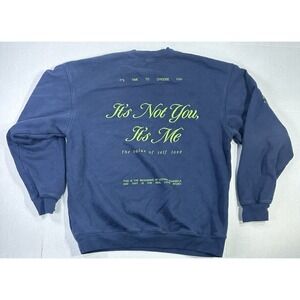 The Mayfair Group‎ Sweatshirt It's Not You It's Me Self Love Crewneck S/M